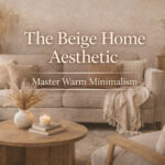 beige home aesthetic