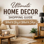 Home Decor Shopping Guide